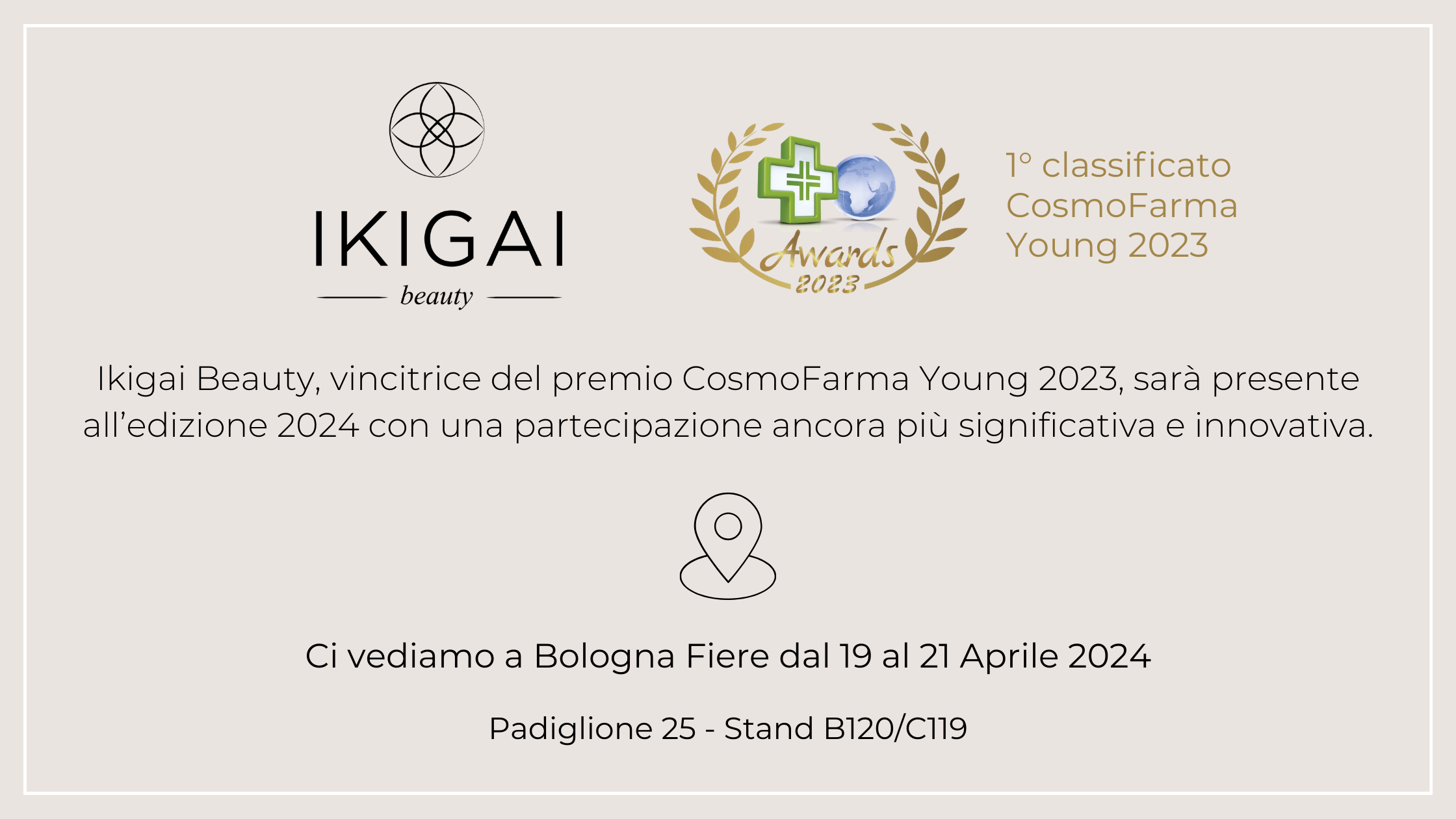 Ikigai Beauty vi aspetta al Cosmofarma 2024
